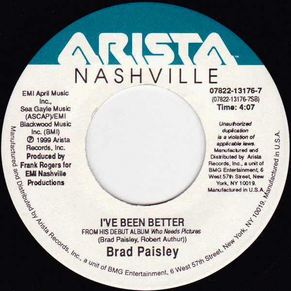 Brad Paisley : He Didn't Have To Be / I've Been Better (7", Single)