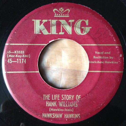Hawkshaw Hawkins : The Life Story Of Hank Williams (7", Single)