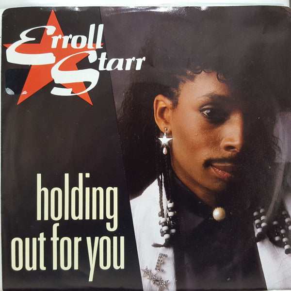 Erroll Starr : Holding Out For You (7", Single)