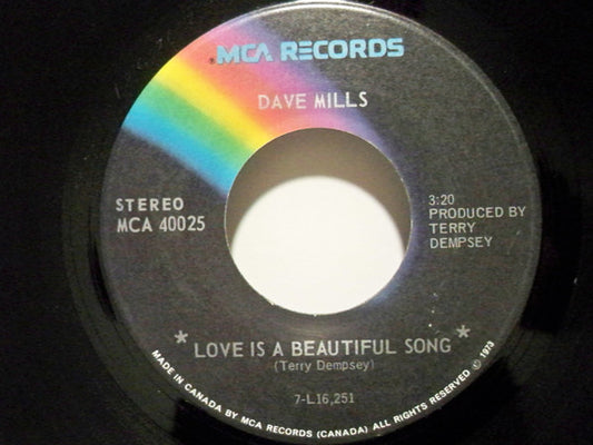 Dave Mills : Love Is A Beautiful Song / Make Believe (7")