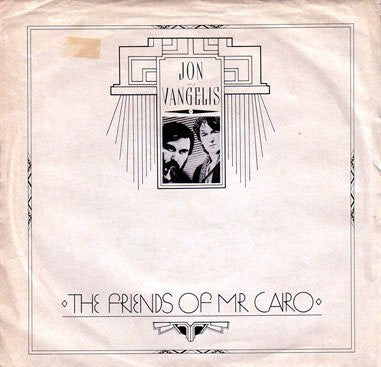 Jon And Vangelis* : The Friends Of Mr. Cairo (7")