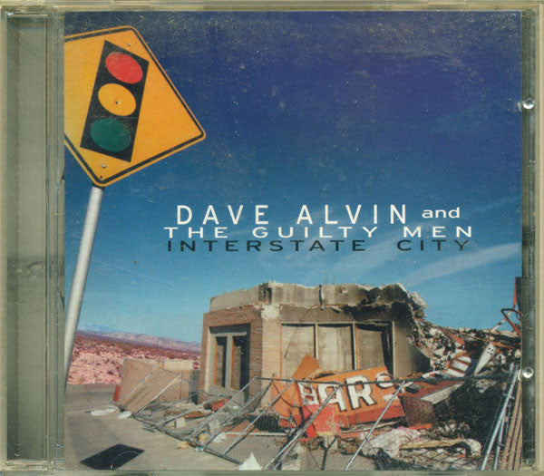 Dave Alvin And The Guilty Men : Interstate City (CD, Album)