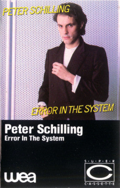 Peter Schilling : Error In The System (Cass, Album, Dol)