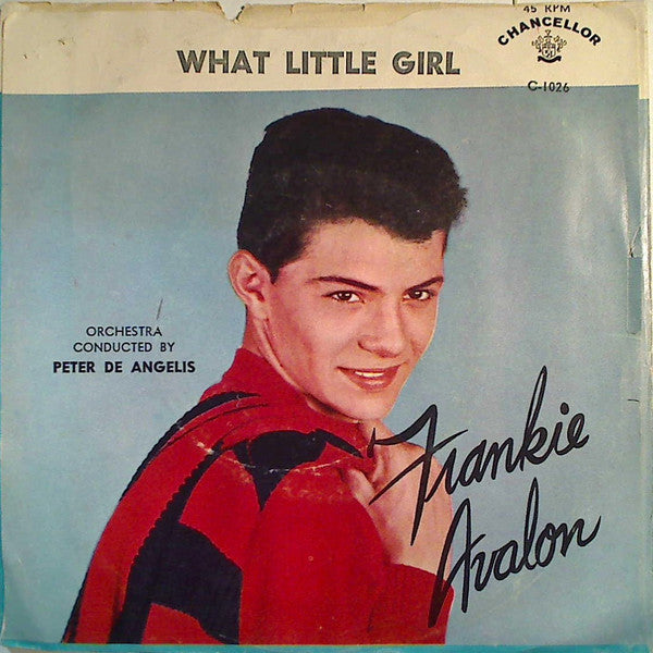 Frankie Avalon : What Little Girl / I'll Wait For You (7", Styrene)