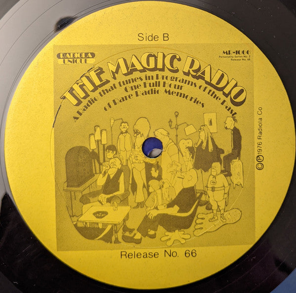 Various : The Magic Radio - A Radio That Tunes In Programs Of The Past One - One Full Hour Of Rare Radio Memories (LP, Album)