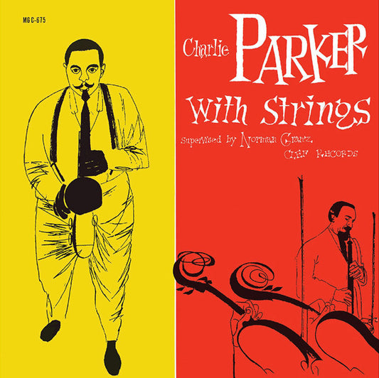 Charlie Parker With Strings : Charlie Parker With Strings (LP, Comp, RE, RM)