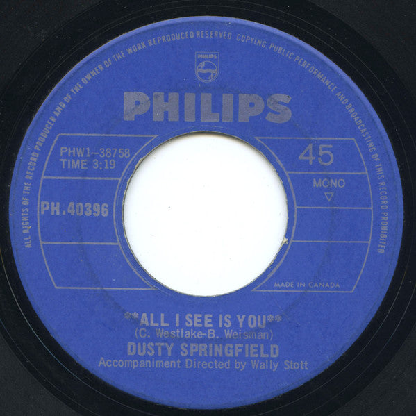 Dusty Springfield : All I See Is You (7", Single, Mono)