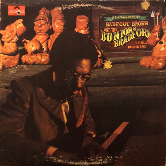 Bill Cosby Presents Badfoot Brown And The Bunions Bradford Funeral Marching Band : Bill Cosby Presents Badfoot Brown And The Bunions Bradford Funeral & Marching Band (LP, Album)