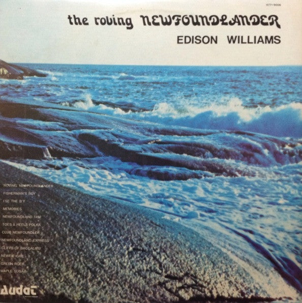 Edison Williams : The Roving Newfoundlander (LP, Album)