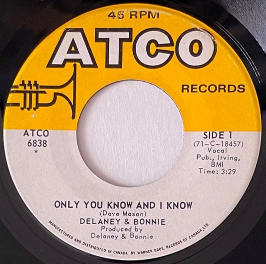 Delaney & Bonnie : Only You Know And I Know (7")