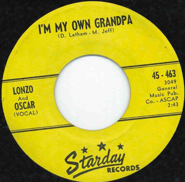 Lonzo & Oscar : I'm My Own Grandpa (7")