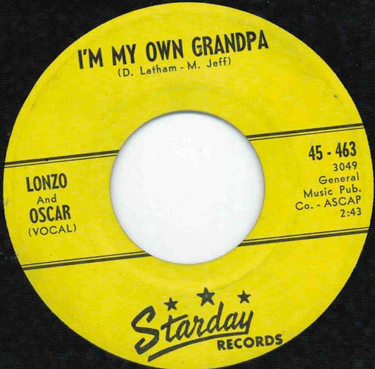 Lonzo & Oscar : I'm My Own Grandpa (7")