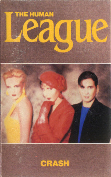 The Human League : Crash (Cass, Album, Chr)