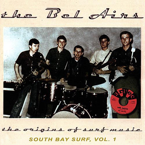 The Belairs : The Origins Of Surf Music (South Bay Surf, Vol. 1) (CD, Comp)