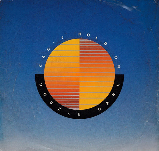 Doubledare : Can't Hold On (7", Single)