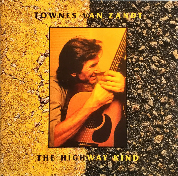 Townes Van Zandt : The Highway Kind (CD, Album)