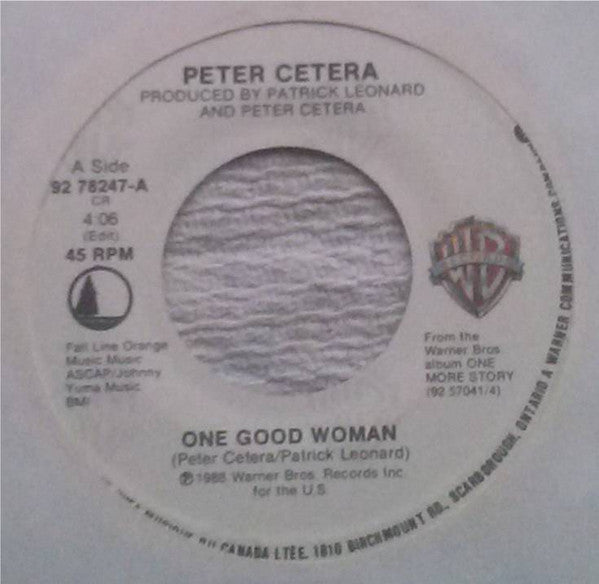 Peter Cetera : One Good Woman (7", Single)