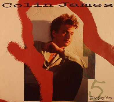 Colin James (2) : Five Long Years (7")