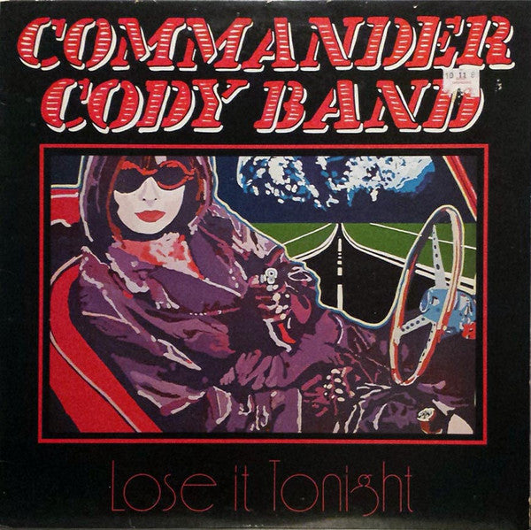 Commander Cody Band : Lose It Tonight (LP, Album)