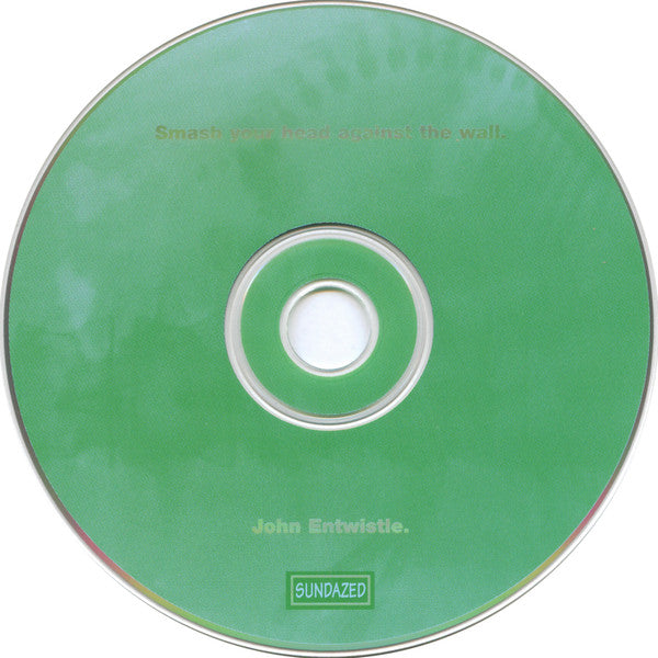 John Entwistle : Smash Your Head Against The Wall (CD, Album)