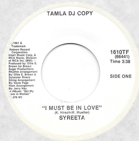 Syreeta : I Must Be In Love (7", Single, Promo)