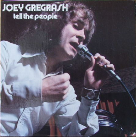 Joey Gregrash* : Tell The People (LP, Album, Gat)