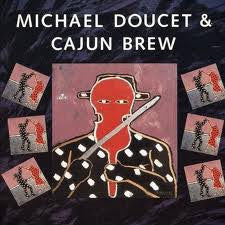 Michael Doucet And Cajun Brew : Michael Doucet & Cajun Brew (LP, Album)