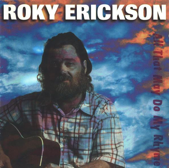 Roky Erickson : All That May Do My Rhyme (CD, Album)