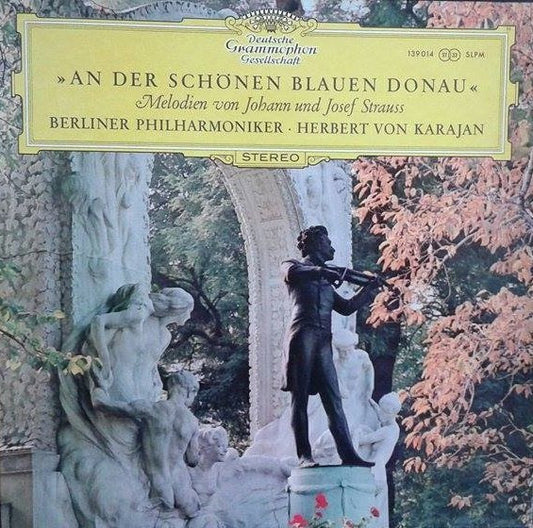 Johann*, Johann* Und Josef Strauss*, Berliner Philharmoniker · Herbert von Karajan : An Der Schönen Blauen Donau - Melodien Von Johann Und Josef Strauss (LP, Album, RP)