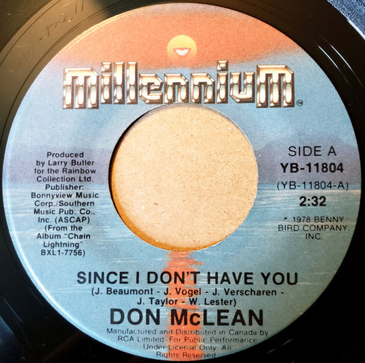 Don McLean : Since I Don't Have You (7", Single)