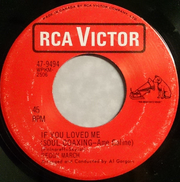 Peggy March : If You Loved Me (Soul Coaxing - Ame Caline) / Thinking Through My Tears (7", Single)