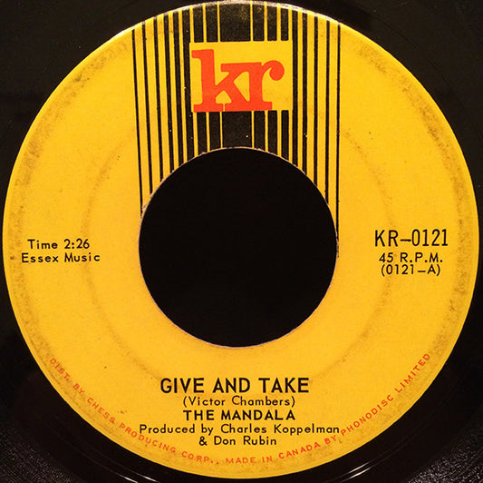 Mandala (11) : Give And Take / From Toronto - '67 (7")