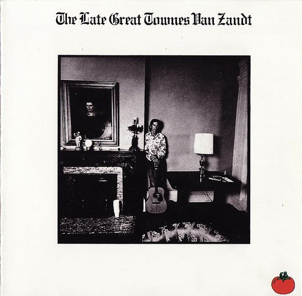 Townes Van Zandt : The Late Great Townes Van Zandt (CD, Album, RE)