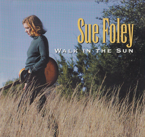 Sue Foley : Walk In The Sun (CD, Album)