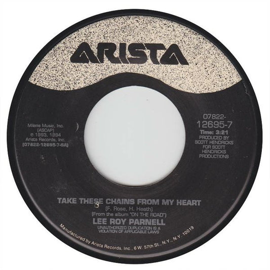 Lee Roy Parnell : Take These Chains From My Heart (7")
