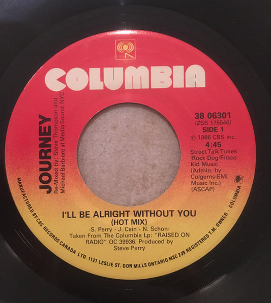Journey : I'll Be Alright Without You (Hot Mix) (7", Single)