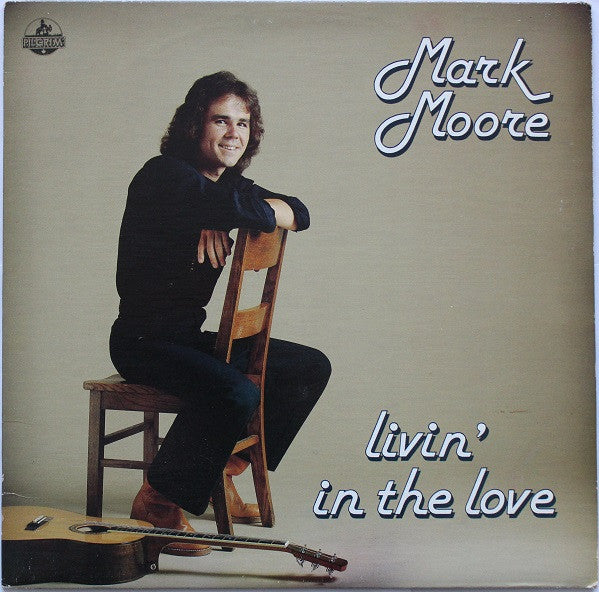 Mark Moore (18) : Livin' In The Love (LP, Album)