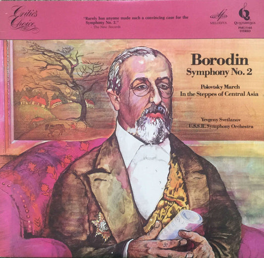 Alexander Borodin - Evgeni Svetlanov, Russian State Symphony Orchestra : Symphony No. 2 / Polovtsky March / In The Steppes Of Central Asia. (LP, RE, RM)