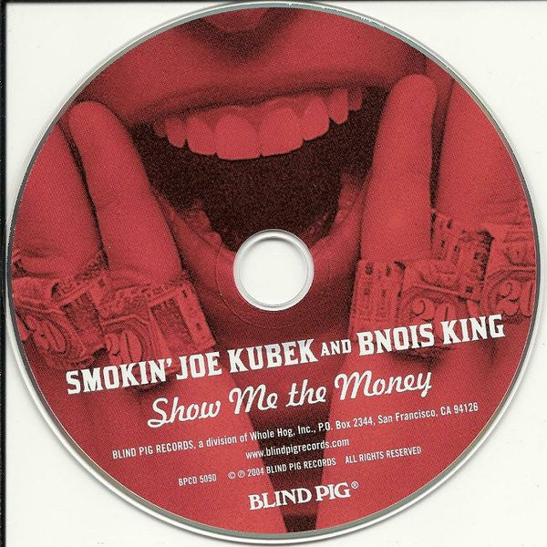Smokin' Joe Kubek And Bnois King : Show Me The Money (CD, Album)