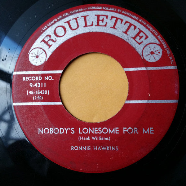 Ronnie Hawkins : Nobody's Lonesome For Me (7")