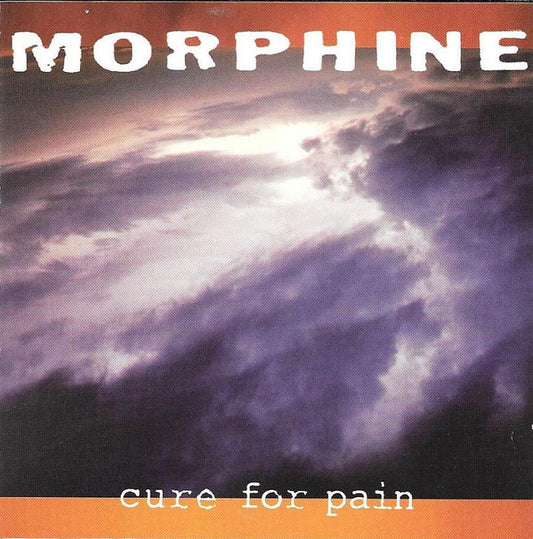 Morphine (2) : Cure For Pain (CD, Album, Cin)