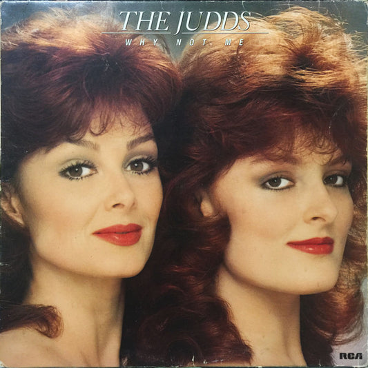 The Judds : Why Not Me (LP, Album)