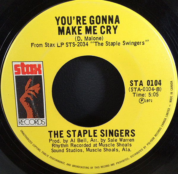 The Staple Singers : Respect Yourself / You're Gonna Make Me Cry (7")