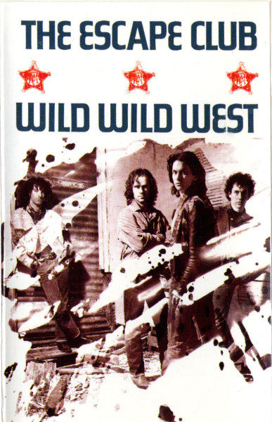 The Escape Club : Wild Wild West (Cass, Album, Dol)