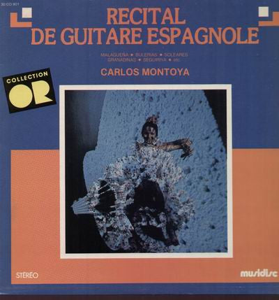 Carlos Montoya : Recital De Guitare Espagnole (LP, RE)