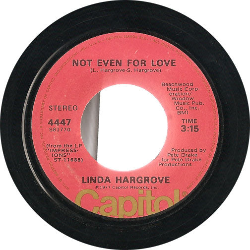 Linda Hargrove : Not Even For Love (7", Single)