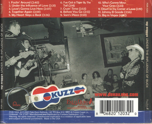 The Derailers : Under The Influence Of Buck (CD, Album)