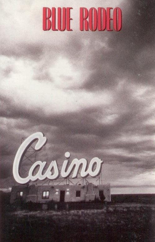 Blue Rodeo : Casino (Cass, Album, Dol)