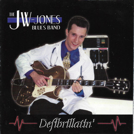 The JW-Jones Blues Band : Defibrillatin' (CD, Album, RE)