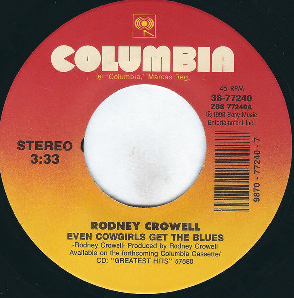 Rodney Crowell : Even Cowgirls Get The Blues (7")